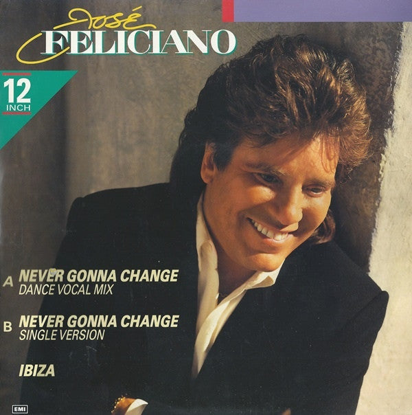 José Feliciano : Never Gonna Change (12")