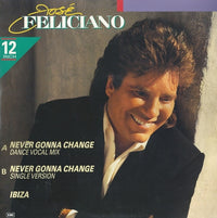 José Feliciano : Never Gonna Change (12")
