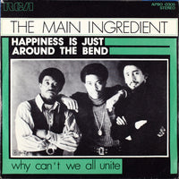 The Main Ingredient : Happiness Is Just Around The Bend (7")