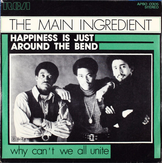 The Main Ingredient : Happiness Is Just Around The Bend (7")