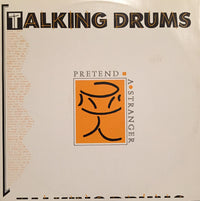Talking Drums : Pretend A Stranger (12")