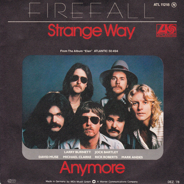 Firefall : Strange Way / Anymore (7", Single)