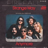 Firefall : Strange Way / Anymore (7", Single)