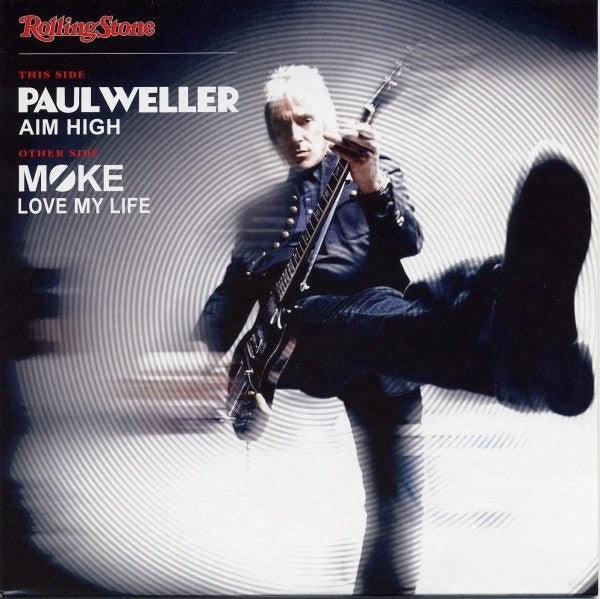 Paul Weller / Moke (2) : Aim High / Love My Life (7", Single, Promo)