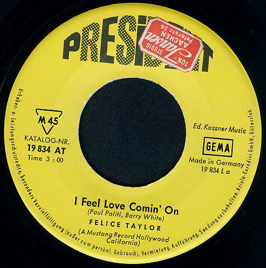 Felice Taylor : I Feel Love Comin' On / I'm Under The Influence Of Love (7", Single)