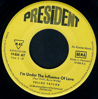 Felice Taylor : I Feel Love Comin' On / I'm Under The Influence Of Love (7", Single)