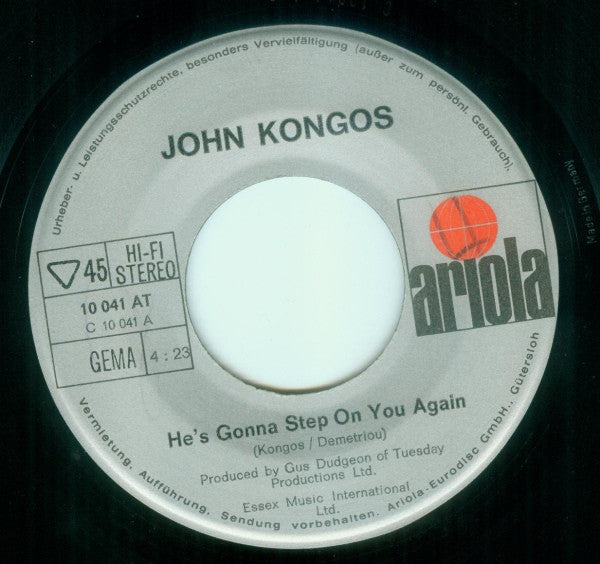 John Kongos : He's Gonna Step On You Again (7", Single)