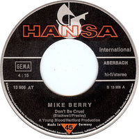 Mike Berry : Don't Be Cruel / It's All Over (7", Single)