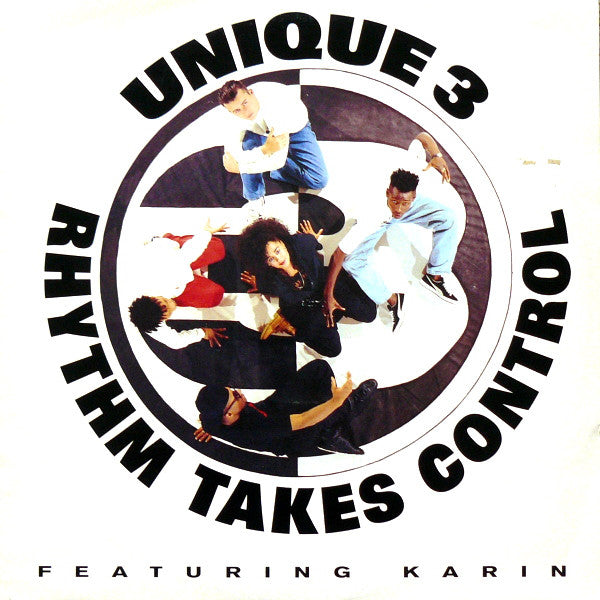 Unique 3 Featuring Karin* : Rhythm Takes Control (12")