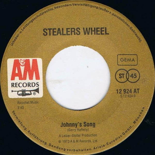 Stealers Wheel : Everything'll Turn Out Fine / Johnny's Song (7", Single)