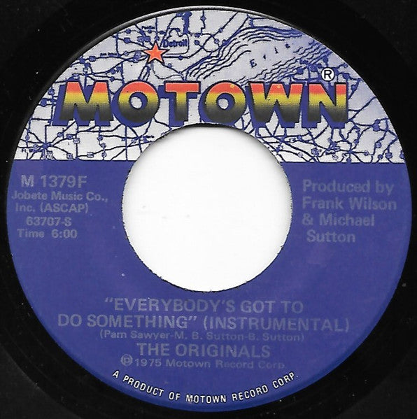 The Originals : Everybody's Got To Do Something (7", Single)