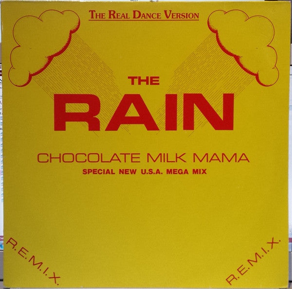 Chocolate Milk Mama* : The Rain (Special New U.S.A.Mega Mix) (12")