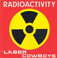 The Laser Cowboys* : Radioactivity (12")