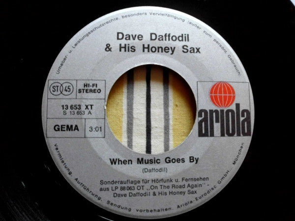 Dave Daffodil & His Honey Sax* : When Music Goes By / Let It Swing (7", Single, S/Edition)