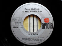 Dave Daffodil & His Honey Sax* : When Music Goes By / Let It Swing (7", Single, S/Edition)