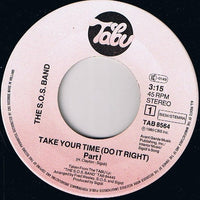 The S.O.S. Band : Take Your Time (Do It Right) (7", Single)