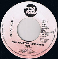 The S.O.S. Band : Take Your Time (Do It Right) (7", Single)