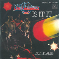 Peter Jacques Band : Is It It  (7", Single)