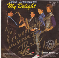 Solid Strangers : My Delight (7", Single)