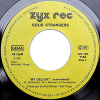 Solid Strangers : My Delight (7", Single)