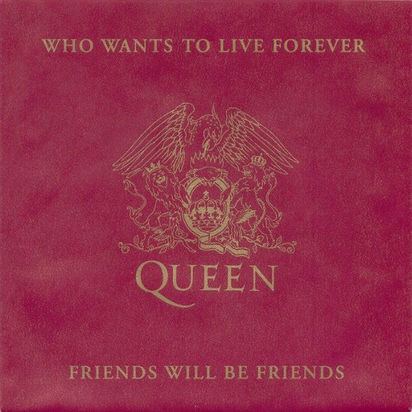 Queen : Who Wants To Live Forever / Friends Will Be Friends (7", Single)