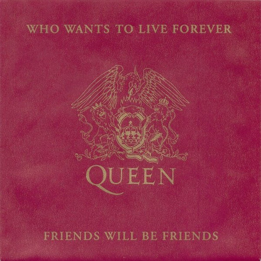 Queen : Who Wants To Live Forever / Friends Will Be Friends (7", Single)