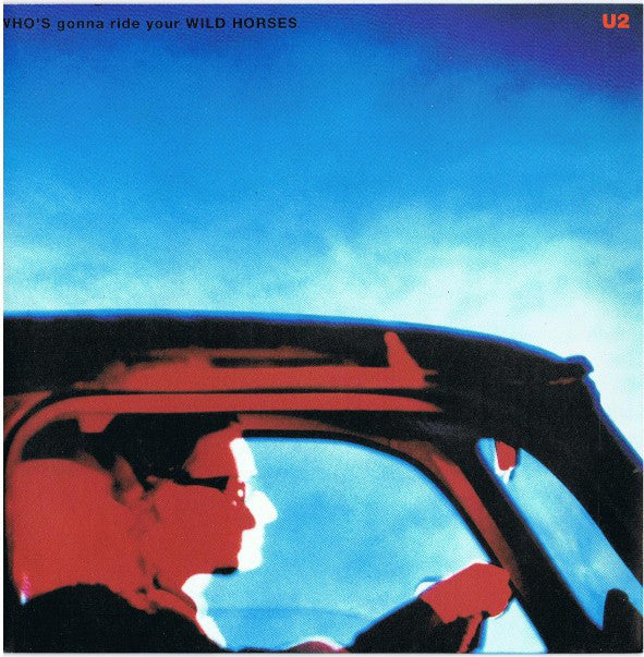 U2 : Who's Gonna Ride Your Wild Horses (7", Single)