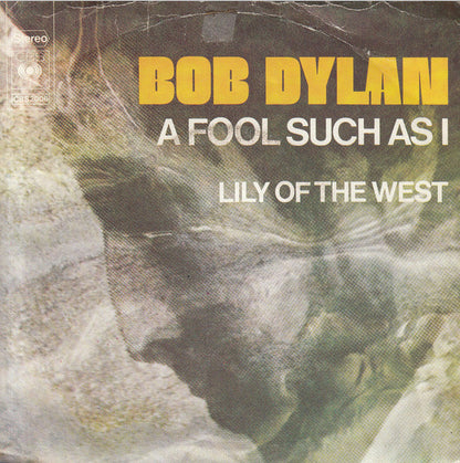 Bob Dylan : A Fool Such As I (7", Single)