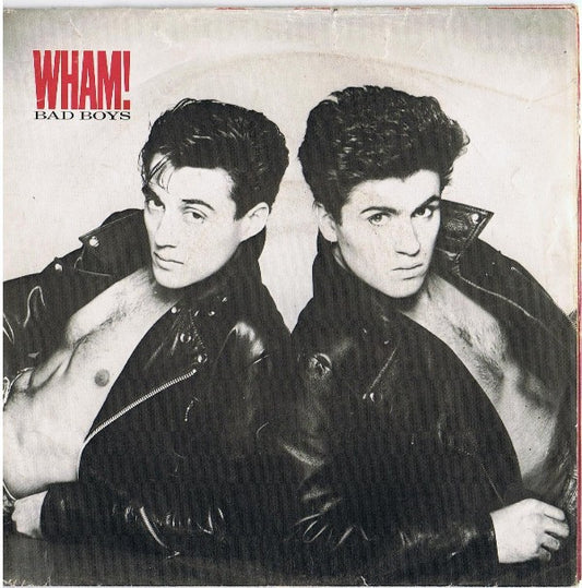 Wham! : Bad Boys (7", Single, Pos)