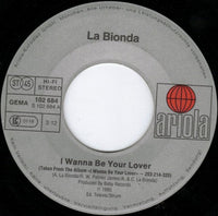La Bionda : I Wanna Be Your Lover (7", Single)