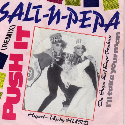 Salt-N-Pepa* : Push It (Remix) (7", Single)