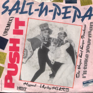 Salt-N-Pepa* : Push It (Remix) (7", Single)