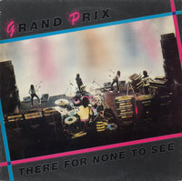 Grand Prix (2) : There For None To See (LP, Album)