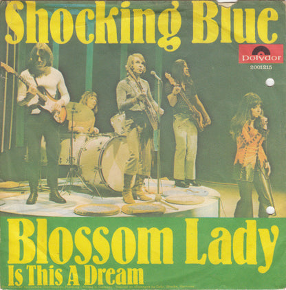 Shocking Blue : Blossom Lady (7", Single)
