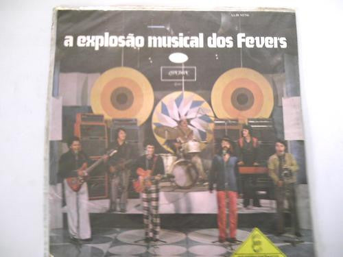 The Fevers : A Explosão Musical Dos Fevers (LP)
