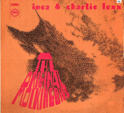 Inez & Charlie Foxx* : The Original Mockingbird (LP, Comp)