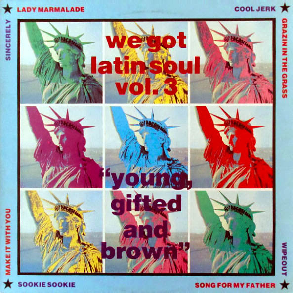Various : We Got Latin Soul Vol. 3 “Young, Gifted And Brown” (LP, Comp)