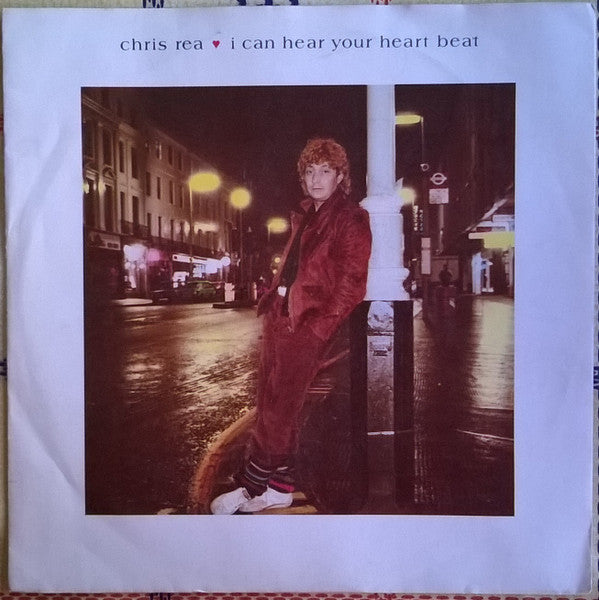 Chris Rea : I Can Hear Your Heartbeat (7", Single)