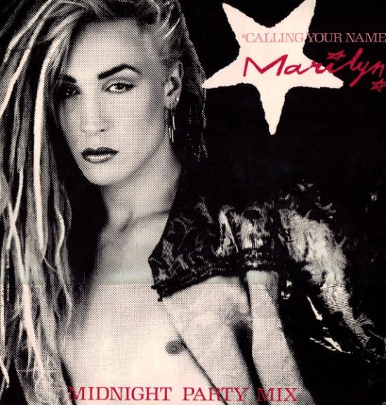Marilyn : Calling Your Name (Midnight Party Mix) (12")