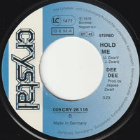 Dee Dee (13) : Give Me Something / Hold Me (7")