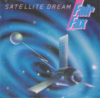 Fair Fax : Satellite Dream (7", Single)