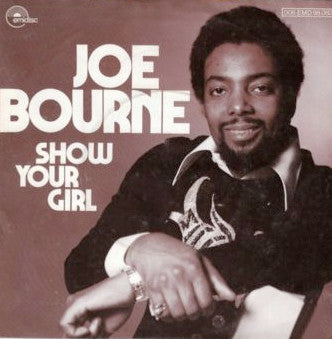 Joe Bourne : Show Your Girl (7")