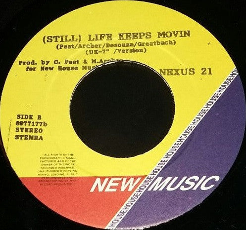 Nexus 21 : (Still) Life Keeps Movin' (7")