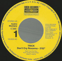 Trick (5) : Don't Cry Roxanna (7", Single)