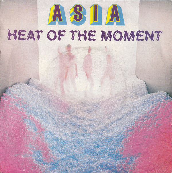 Asia (2) : Heat Of The Moment (7", Single)