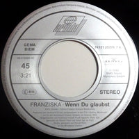 Franziska Kleinert : Wenn Du Glaubst (7", Single)