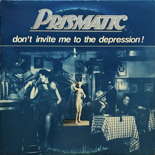 Prismatic (2) : Don't Invite Me To The Depression! (LP, Album)
