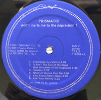 Prismatic (2) : Don't Invite Me To The Depression! (LP, Album)