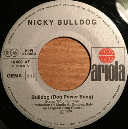 Nicky Bulldog : Bulldog (Dog Power Song) / Chewin' Gum Rock (7", Single)