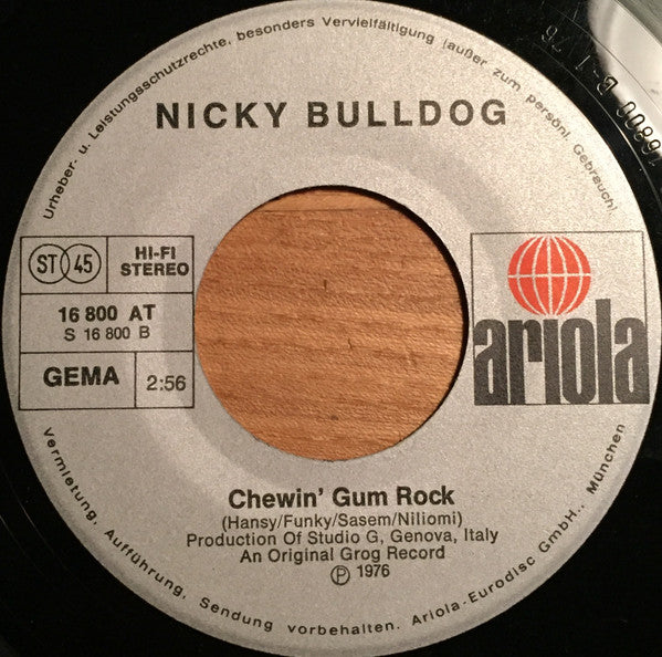 Nicky Bulldog : Bulldog (Dog Power Song) / Chewin' Gum Rock (7", Single)
